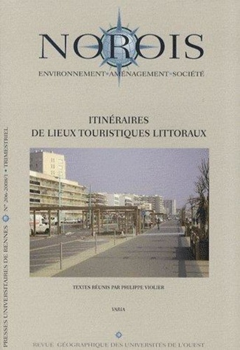 Philippe Violier - Norois N° 206-2008/1 : Itinéraires de lieux touristiques littoraux.