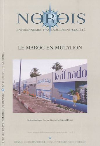Evelyne Gauché et Michel Desse - Norois N° 214, 2010/1 : Le Maroc en mutation.