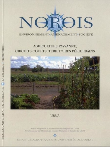 Yuna Chiffoleau - Norois N° 224-2012/3 : Agriculture paysanne, circuits courts, territoires périurbains.