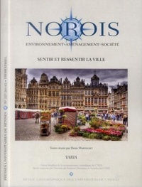 Denis Martouzet - Norois N° 227-2013/2 : Sentir et ressentir la ville.