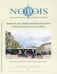 Béatrice Chaudet et Pierre-Marie Chapon - Norois N° 232-2014/3 : Modes de vie, modes d'habiter des aînés : entre inclusion et exclusion.