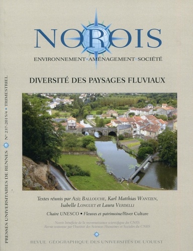 Aziz Ballouche et Karl Matthias Wantzen - Norois N° 237-2015/4 : Diversité des paysages fluviaux.