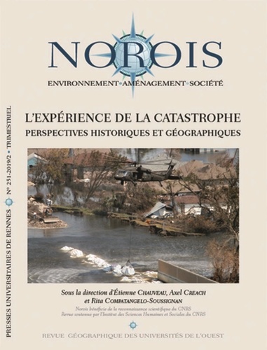 Norois N° 251, 2019/2 L'expérience de la catastrophe. Perspectives historiques et géographiques