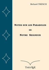 Notes sur les Paraboles de Notre Seigneur