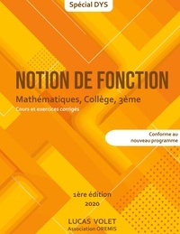 Lucas Volet - Notion de fonction - Mathématiques, collège, 3e.
