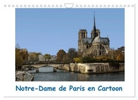 Jocelyn Mathieu - CALVENDO Places  : Notre-Dame de Paris en Cartoon (Calendrier mural 2024 DIN A4 vertical), CALVENDO calendrier mensuel - La cathédrale Notre-Dame de Paris est magnifique..