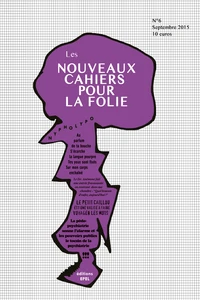 Nouveaux cahiers pour la folie N° 6, septembre 2015