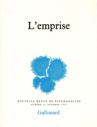 Nouvelle revue de psychanalyse N° 24 automne 1981 L'emprise