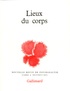  Gallimard - Nouvelle revue de psychanalyse N° 3 printemps 1971 : Lieux du corps.
