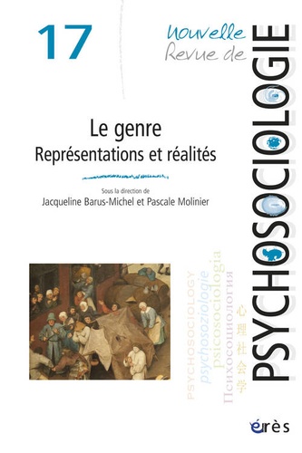 Jacqueline Barus-Michel et Pascale Molinier - Nouvelle revue de psychosociologie N° 17, printemps 2014 : Le genre, représentation et réalités.