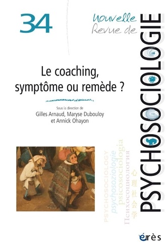 Nouvelle revue de psychosociologie N° 34, automne 2022 Le coaching symptôme ou remède