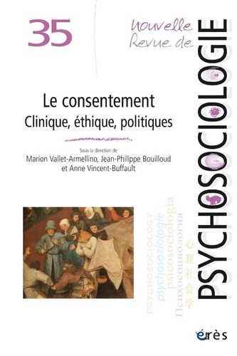 Nouvelle revue de psychosociologie N° 35, Printemps 2023 Le consentement. Clinique, éthique, politiques