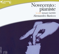 Alessandro Baricco - Novecento : pianiste. 2 CD audio