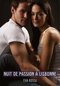 Nuit de passion à Lisbonne