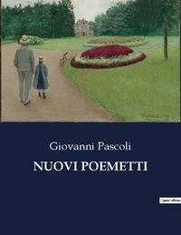 Giovanni Pascoli - Nuovi poemetti.