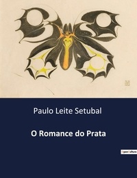 Paulo leite Setubal - O Romance do Prata.