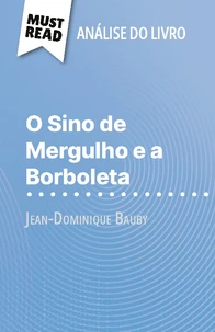 O Sino de Mergulho e a Borboleta de Jean-Dominique Bauby (Análise do livro)