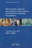  Ministère de la Santé - Observatoire national des emplois et des métiers de la fonction publique hospitalière - 2e rapport d'activité 2005-2008.