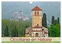 Patrice Thébault - CALVENDO Places  : Occitanie en Histoire (Calendrier mural 2024 DIN A4 vertical), CALVENDO calendrier mensuel - Le patrimoine de la région Occitanie.