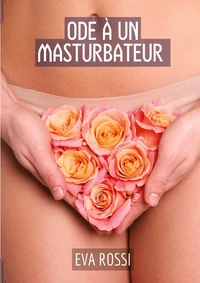 Ode à un masturbateur