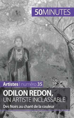 Odilon Redon, un artiste inclassable. Des Noirs au chant de la couleur