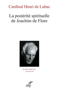 La postérité spirituelle de Joachim de Flore