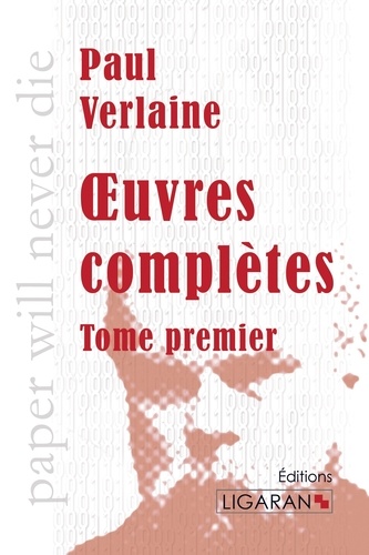 Paul Verlaine - Oeuvres complètes - Tome 1.