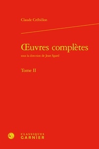 Prosper jolyot de Crebillon - oeuvres complètes - Tome II.