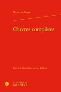 Maurice de Guérin - oeuvres complètes.