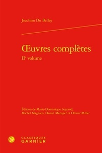 Joachim Du Bellay - Oeuvres complètes - Volume 2.