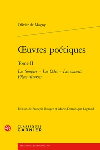 Olivier de Magny - Oeuvres poétiques - Tome 2, Les soupirs ; Les odes ; Les sonnets ; Pièces diverses.