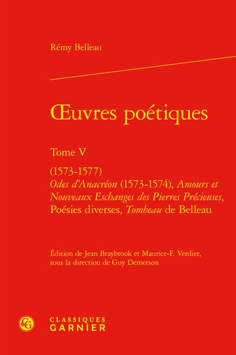Oeuvres poétiques. Tome 5, (1573-1577) odes d'anacréon (1573-1574), amours