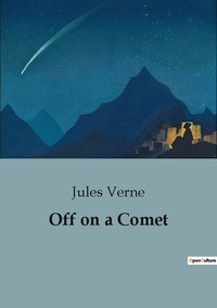 Jules Verne - Off on a Comet.