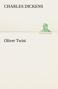 Charles Dickens - Oliver Twist.