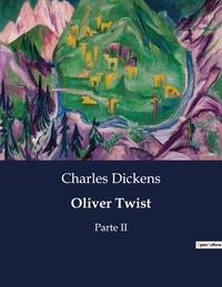Charles Dickens - Littérature d'Espagne du Siècle d'or à aujourd'hui  : Oliver Twist - Parte II.