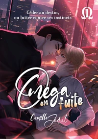 Oméga en fuite Tome 1