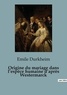 Emile Durkheim - Origine du mariage dans l'espèce humaine d'après Westermarck.