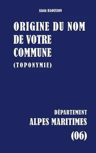 Origine du nom de votre commune (toponymie)