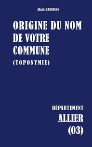 Origine du nom de votre commune