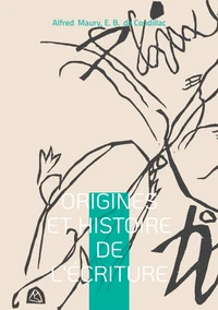 Origines et Histoire de l'Ecriture