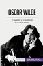  50Minutos - Arte y literatura  : Oscar Wilde - El esplendor y la decadencia de un dandi escritor.