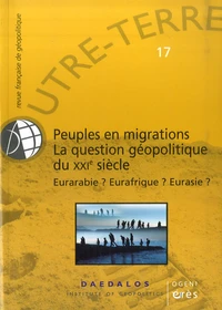 Peuples en migrations, la question géopolitique du XXIe siècle