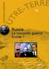 Michel Korinman - Outre-Terre N° 19 : Russie - La nouvelle guerre froide ?.