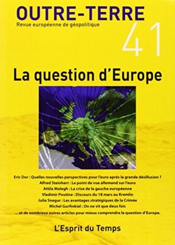 Michel Korinman - Outre-Terre N° 41 : La question d'Europe.