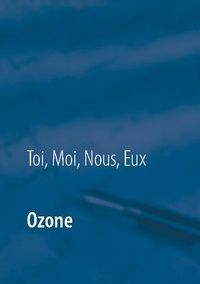  Nous, eux, toi, moi - Ozone.