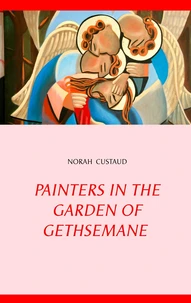 Painters in the Garden of Gethsemane