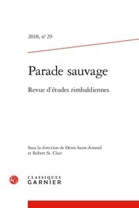  Classiques Garnier - Parade sauvage N° 29/2018 : .