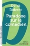 Denis Diderot - Paradoxe sur le comédien.