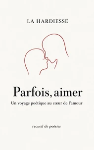 Parfois, aimer