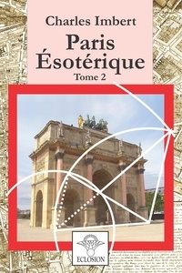  Eclosion - Paris ésotérique - Tome 2.